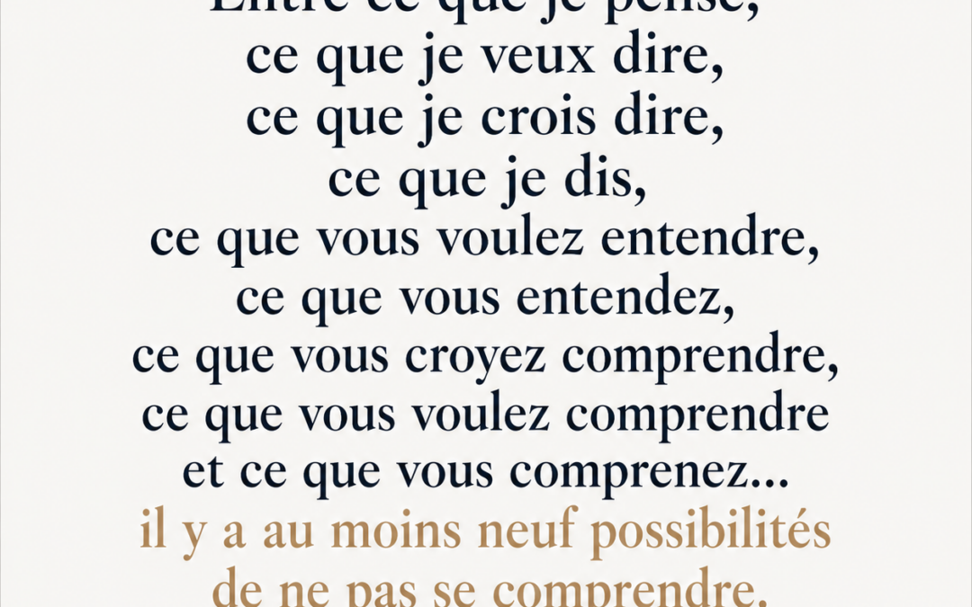 Pourquoi est-il si difficile de vraiment se comprendre ?